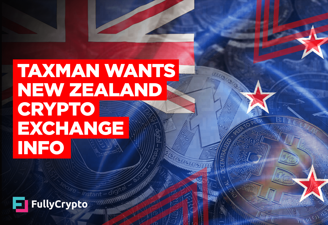 NZ Crypto Exchanges Told to Hand Over User Details to Taxman