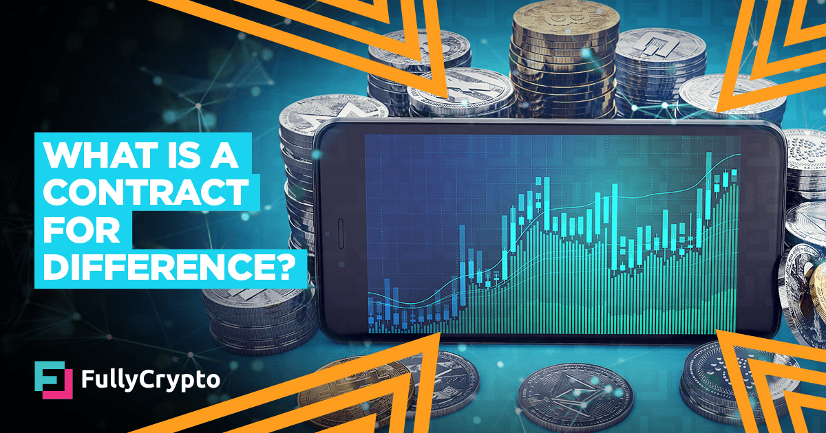 What Is a Crypto CFD and How Does it Work? FullyCrypto