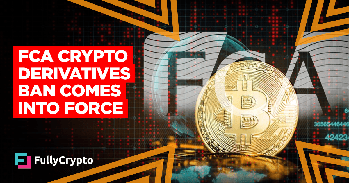 FCA Crypto Derivatives Ban Comes into Force