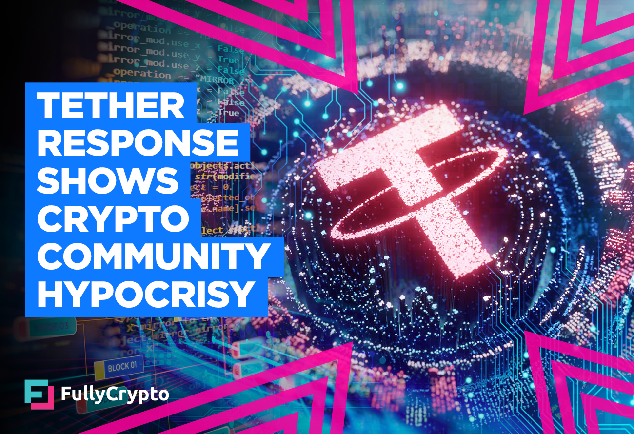 Tether Response Highlights Crypto Community Hypocrisy