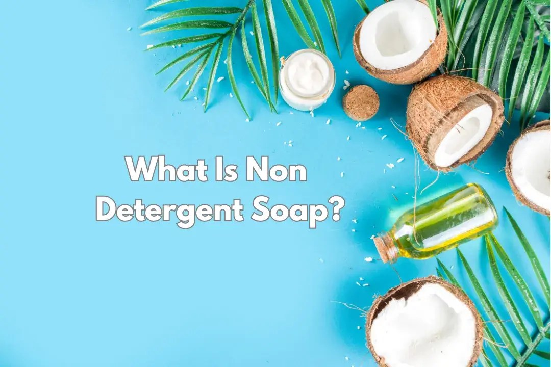 What Is Non Detergent Soap? Do you have ITCHY skin