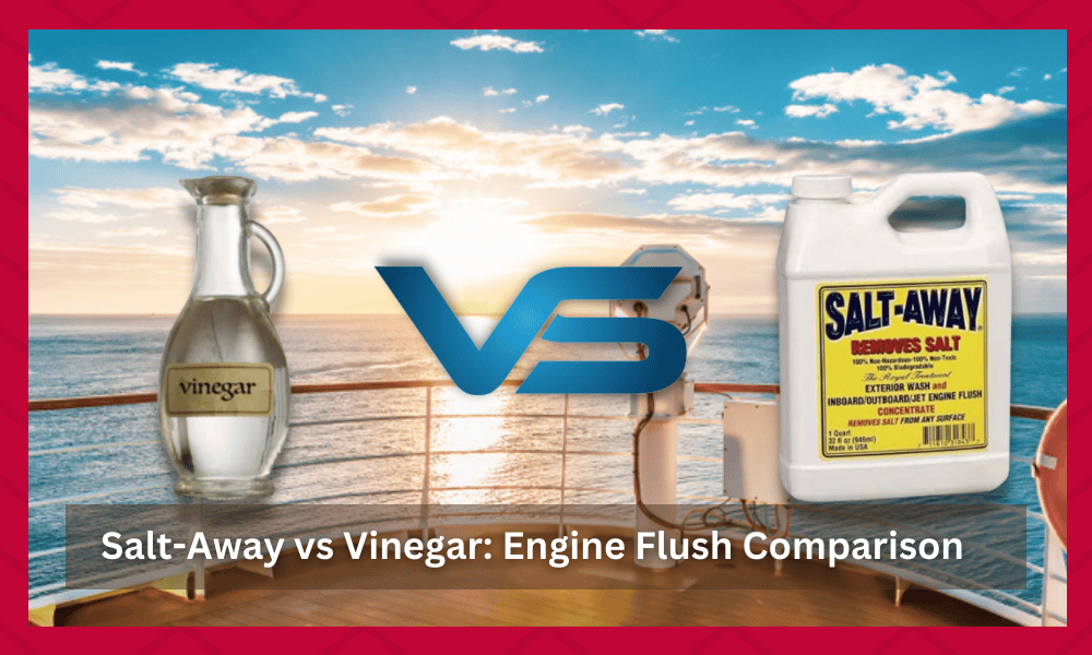 Salt Away vs Vinegar Which Is The Better Engine Flush? FuncFish