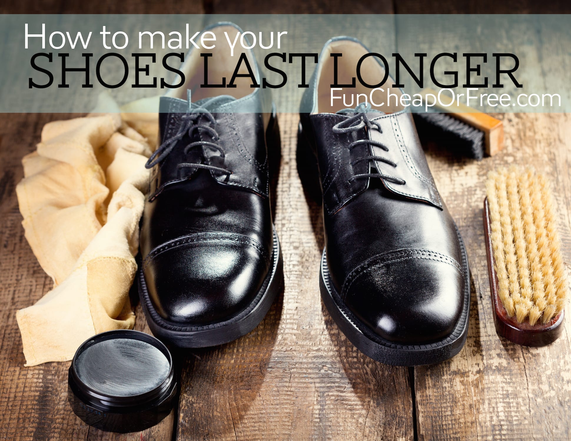 How to make your shoes last longer! Fun Cheap or Free