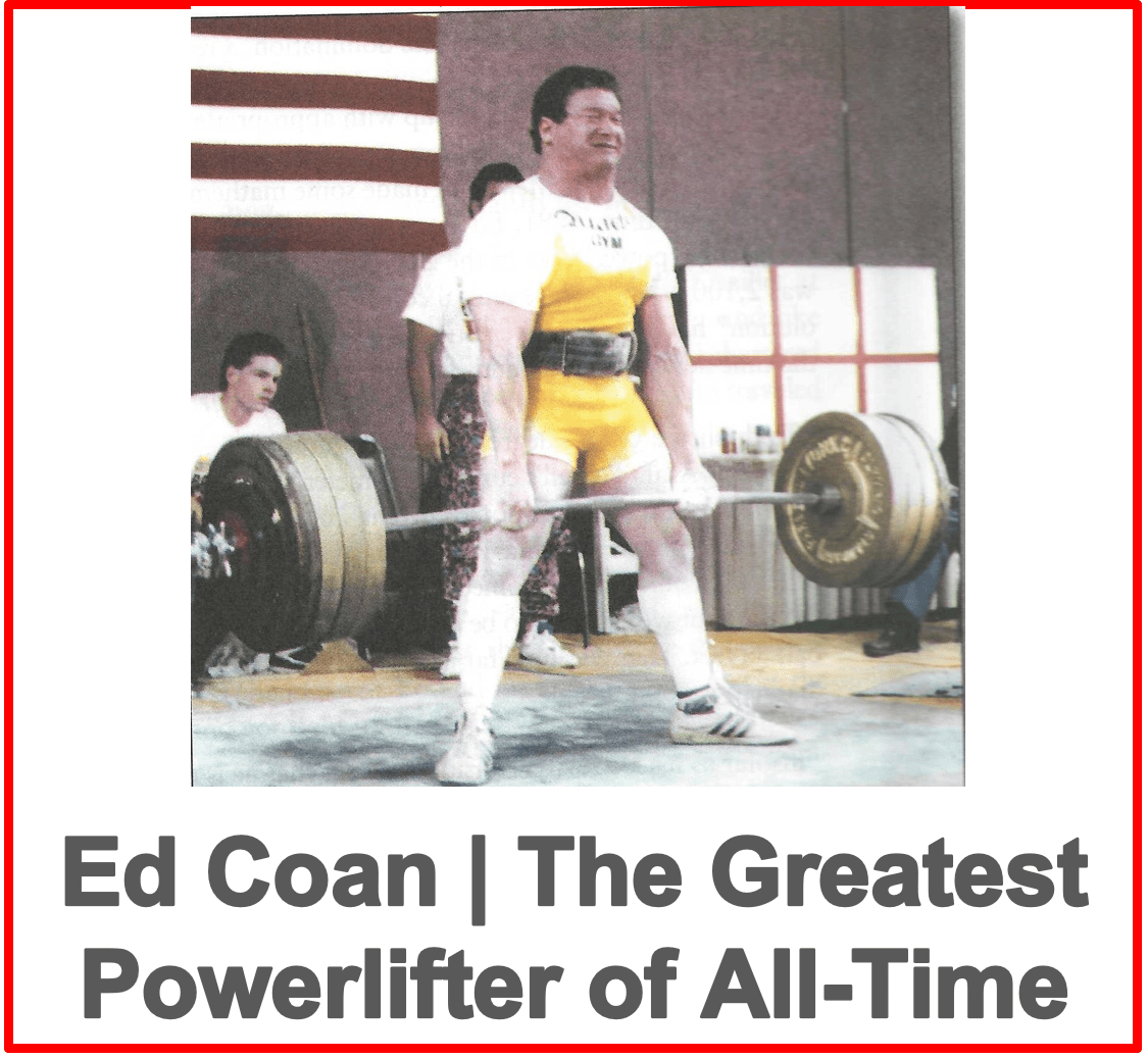 Ed Coan The Greatest Powerlifter of AllTime Functional Strength
