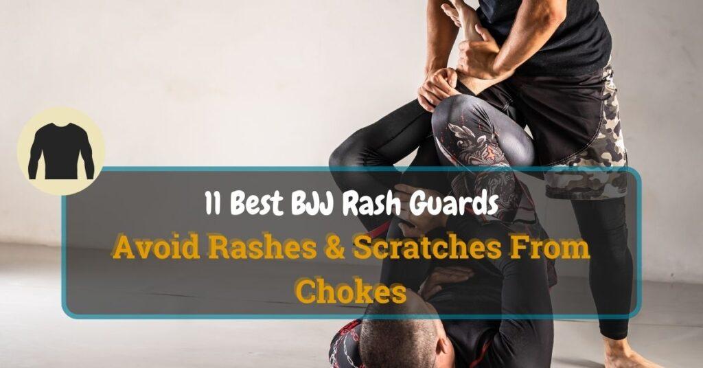 11 Best BJJ Rash Guards (2024) Avoid Rashes & Scratches From Chokes