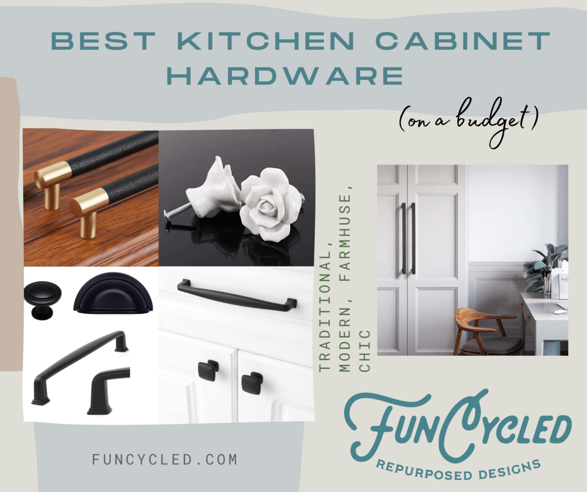 Best Kitchen Hardware Options (on a budget) FunCycled