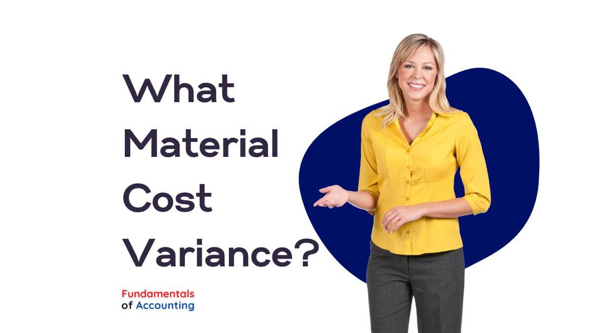What is Material Cost Variance in Costing?