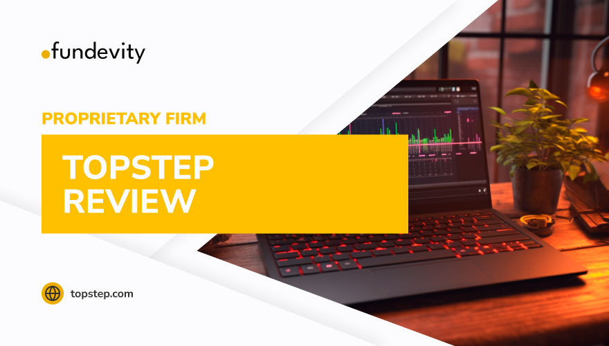 Topstep Review Reasons Why Beginners Should Avoid This Company