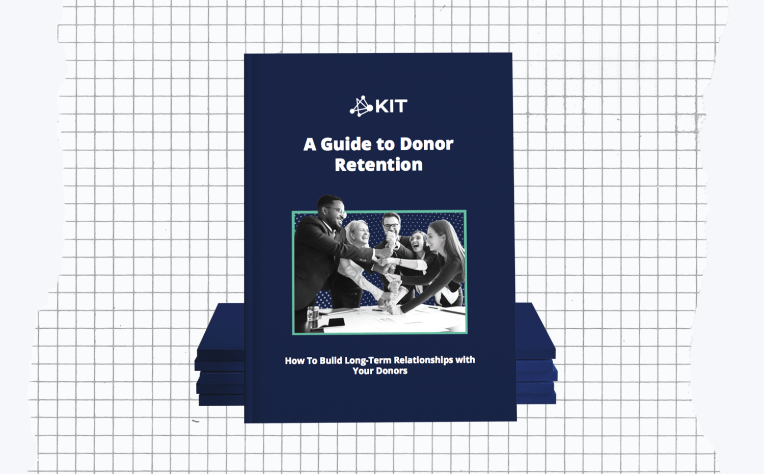 A Guide to Donor Retention How To Build LongTerm Relationships with