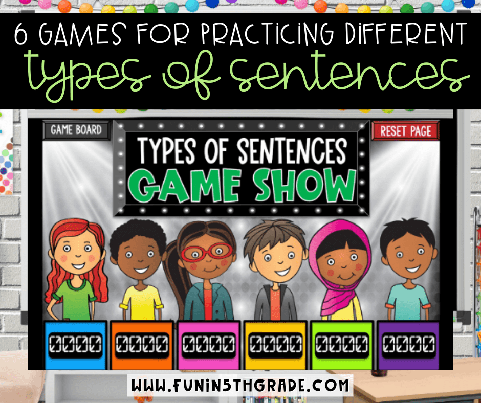 6 Games for Practicing the Different Types of Sentences - Fun in 5th