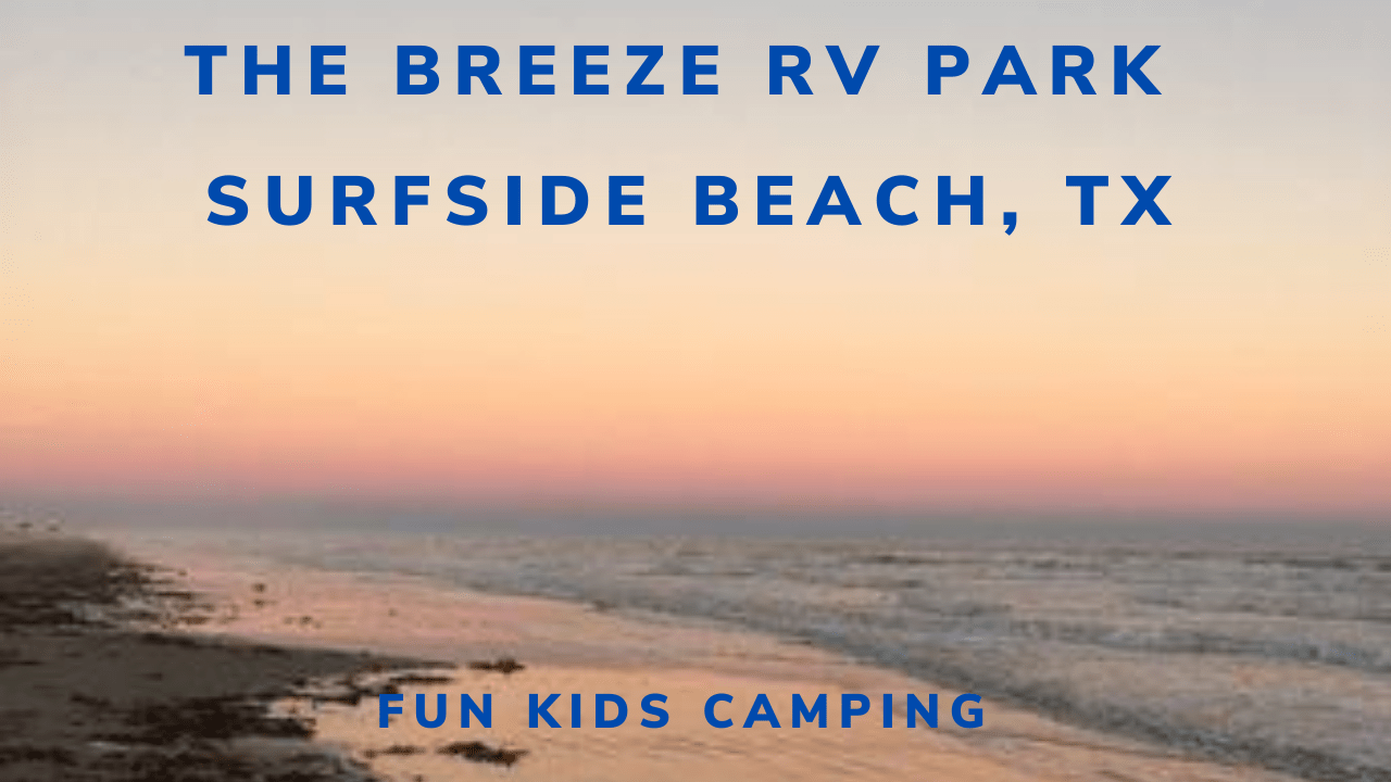 The Breeze RV Park Surfside Beach Fun Kids Camping