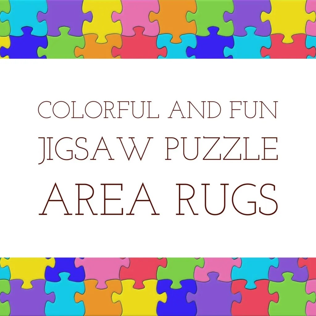 Jigsaw Puzzle Area Rugs 6+ Colorful Rugs for Your Happy Room