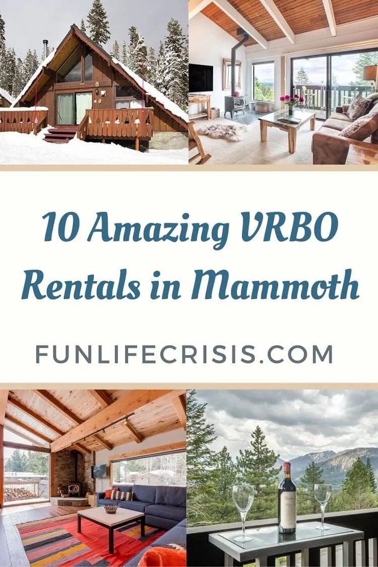 10 Best VRBO Vacation Rentals in Mammoth Lakes