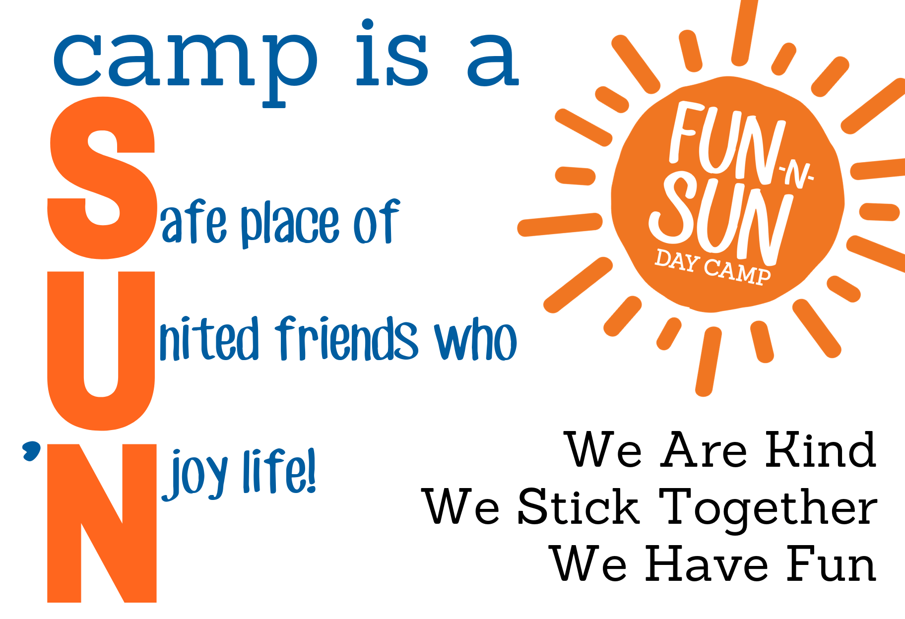 FunNSun Core Values FunNSun Day Camp