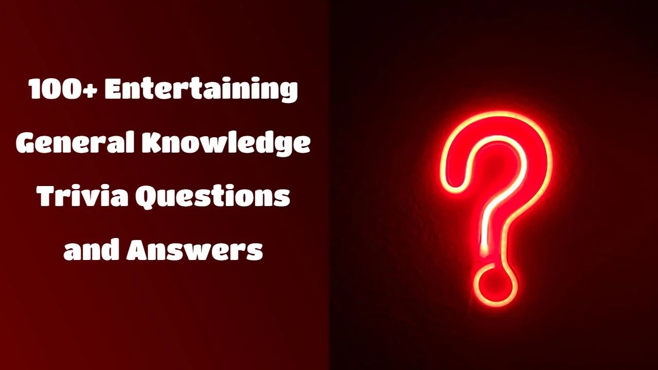 80+ Fantastic Multiple Choice Trivia Questions with Answers