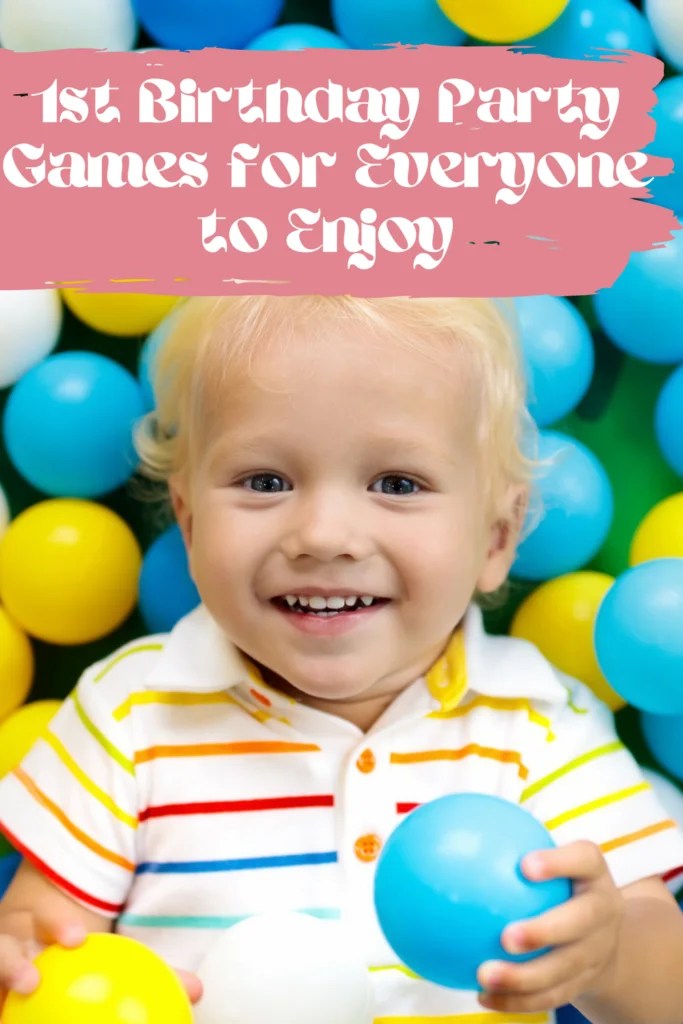 1st Birthday Party Games for Everyone to Enjoy (Even the Adults!) Fun