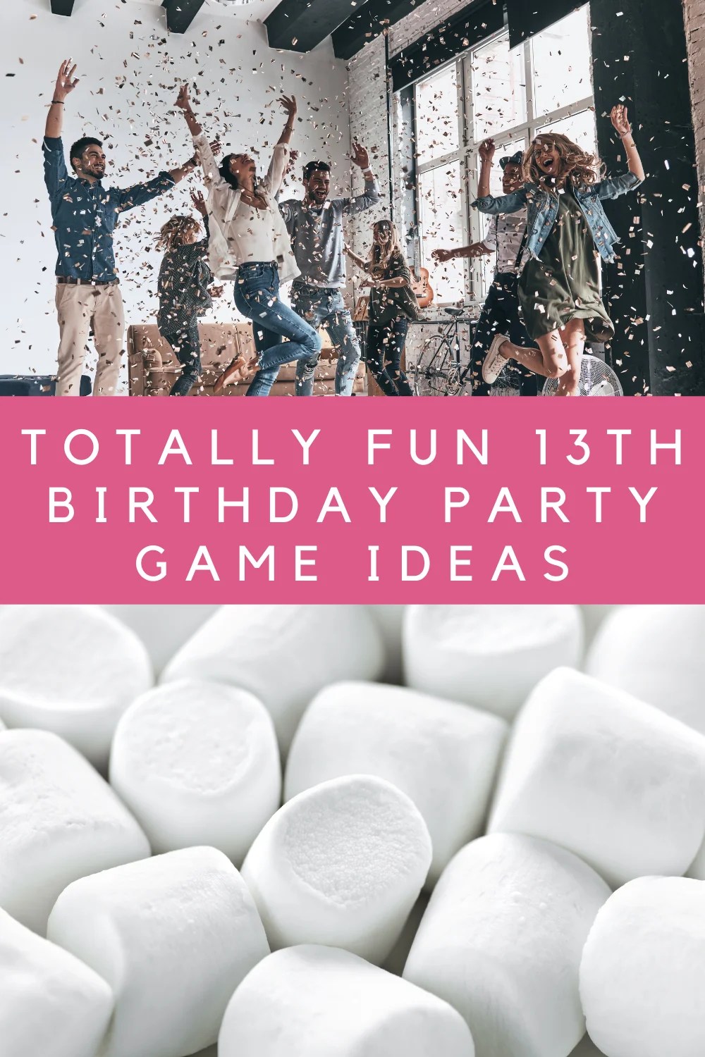 Birthday Party Games for 13YearOlds Teen Approved! Fun Party Pop