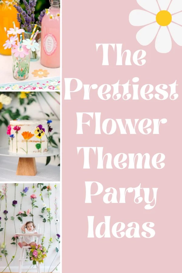 The Prettiest Flower Theme Party Ideas Fun Party Pop