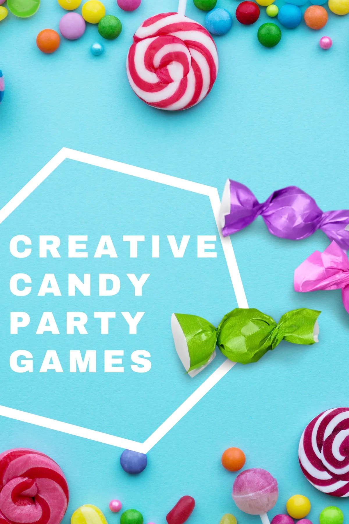 17 Sweet Candy Games For Parties Fun Party Pop