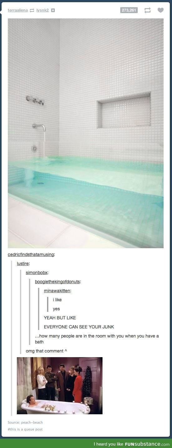 this bathtub yes FunSubstance