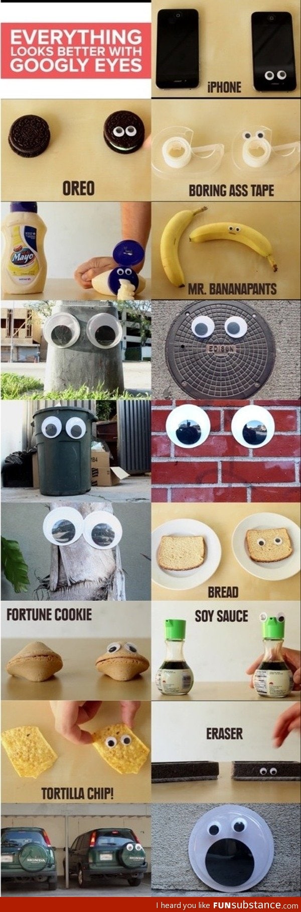 Googly eyes makes things look better FunSubstance