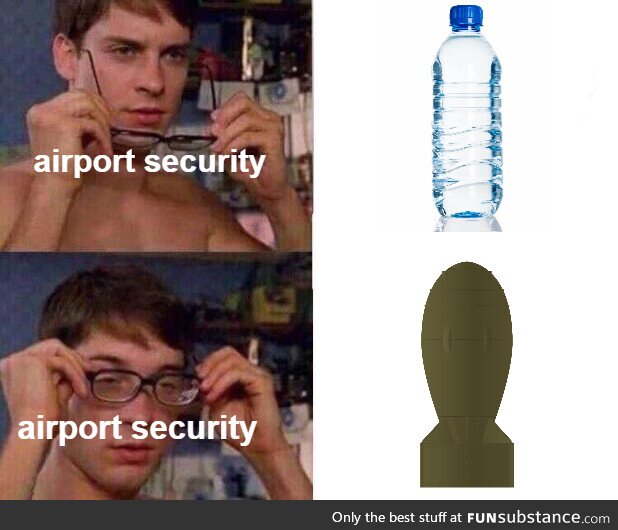 Someone explain why water is dangerous in airports? FunSubstance