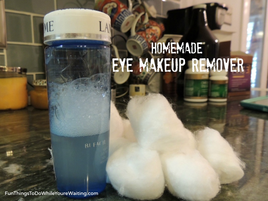 Homemade Eye Makeup Remover