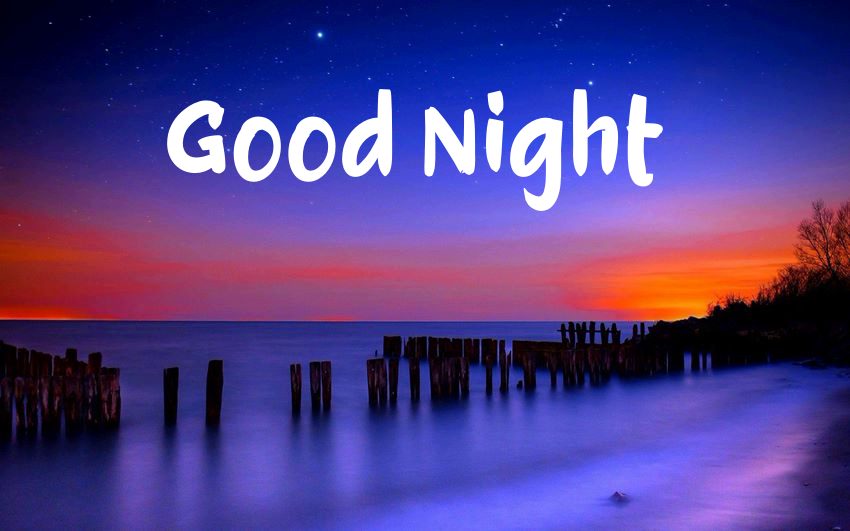 Good Evening and Goodnight Images Say Goodbye to Boredom with These