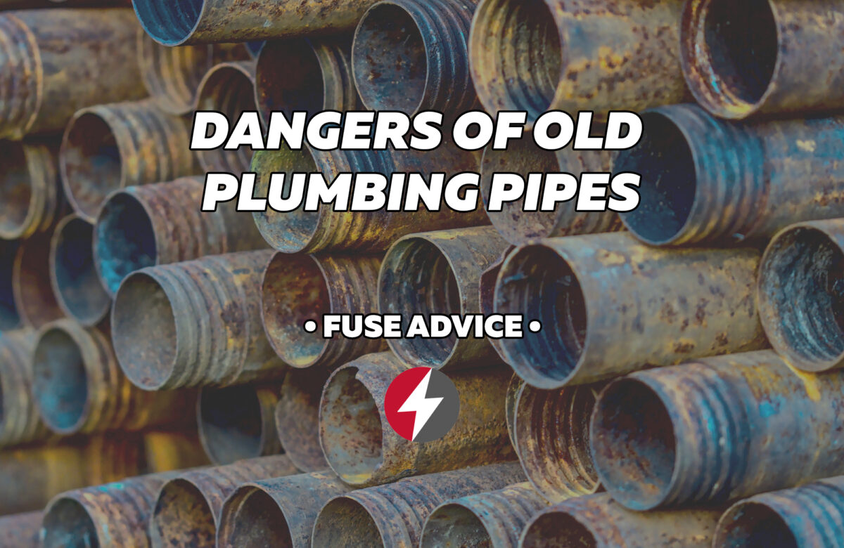 Dangers of Old Plumbing Pipes