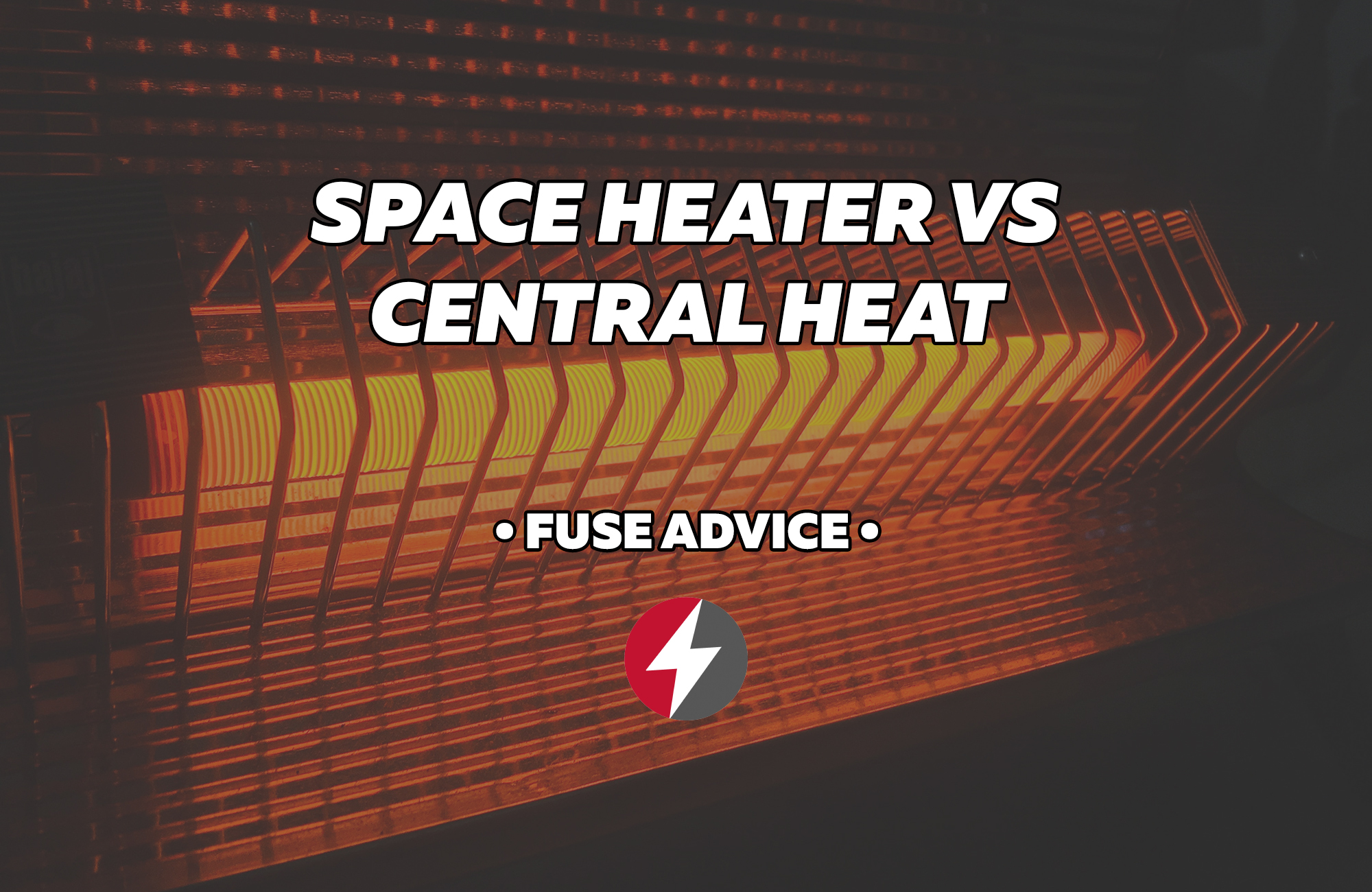 Space Heater vs Central Heat A Comprehensive Comparison Fuse Service