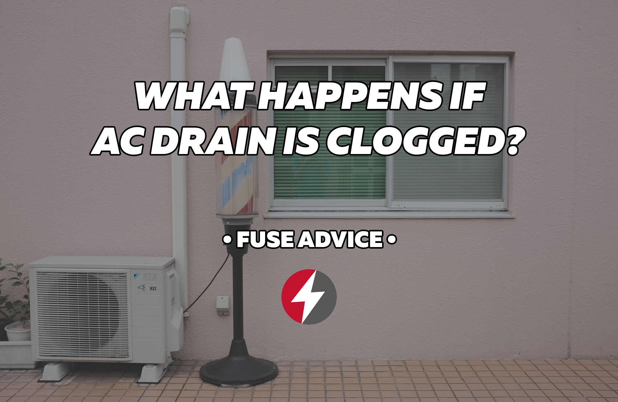 What Happens if AC Drain is Clogged? | Fuse Service