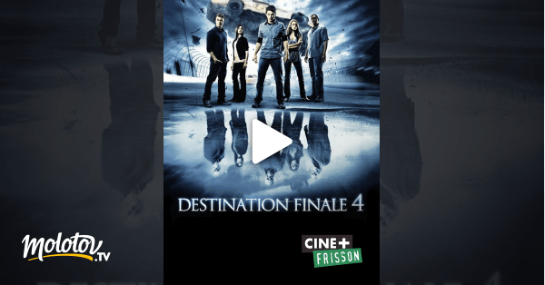 Destination finale 4 en Streaming Molotov.tv