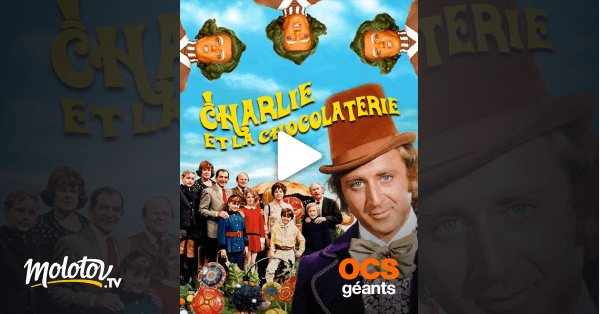 Charlie et la chocolaterie en Streaming Molotov.tv