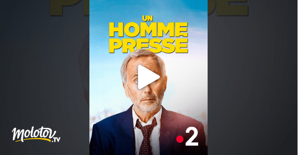 Un homme pressé en Streaming - Molotov.tv