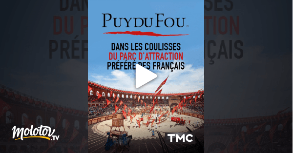 Puy du Fou dans les coulisses du parc d'attraction préféré des