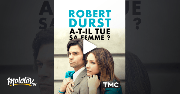 Robert Durst atil tué sa femme ? en Streaming Molotov.tv