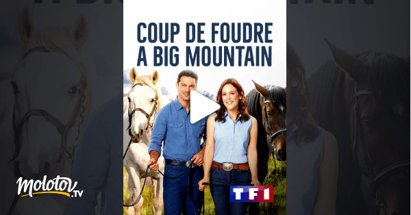 Coup de foudre à Big Mountain en Streaming Molotov.tv