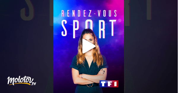 TF1, rendezvous sport en Streaming sur TF1 Molotov.tv