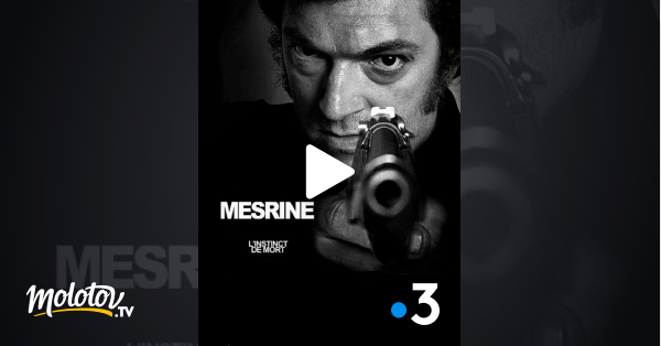 Mesrine : l&rsquo;instinct de mort en Streaming - Molotov.tv