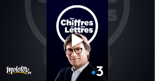 Des chiffres et des lettres en Streaming & Replay sur France 3 Molotov.tv