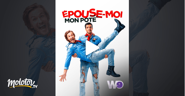 Epousemoi mon pote en Streaming Molotov.tv