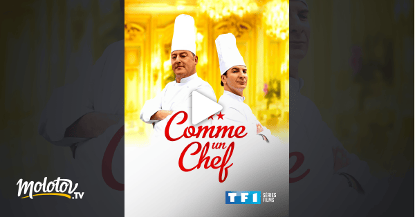 Comme un chef en Streaming Molotov.tv