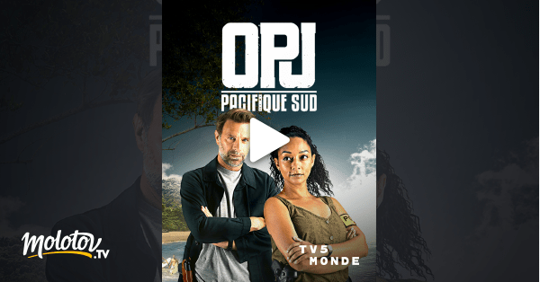 OPJ, Pacifique Sud *2019 en Streaming & Replay sur TV5MONDE Molotov.tv