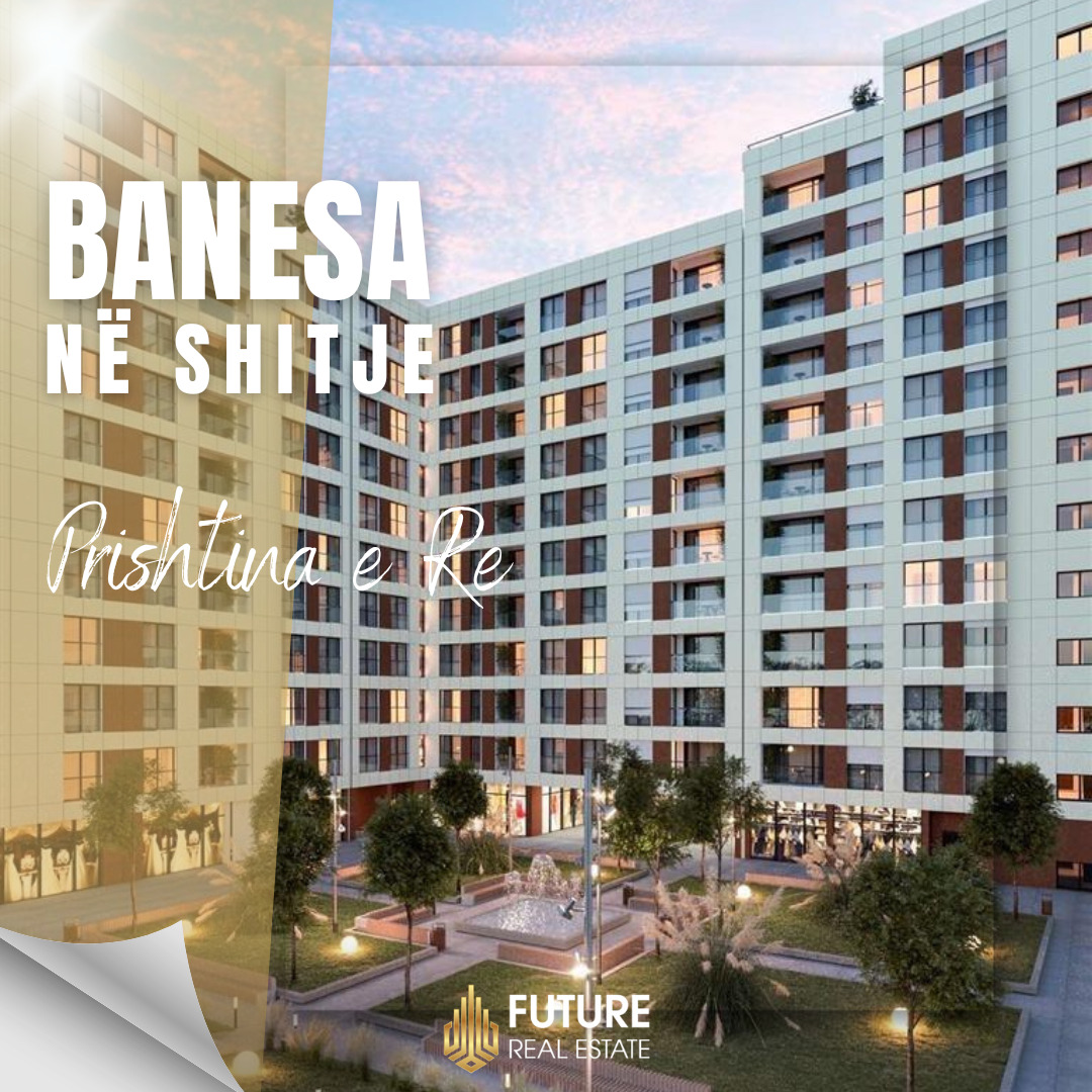 Banesa në SHITJE/Prishtinë Future Real Estate