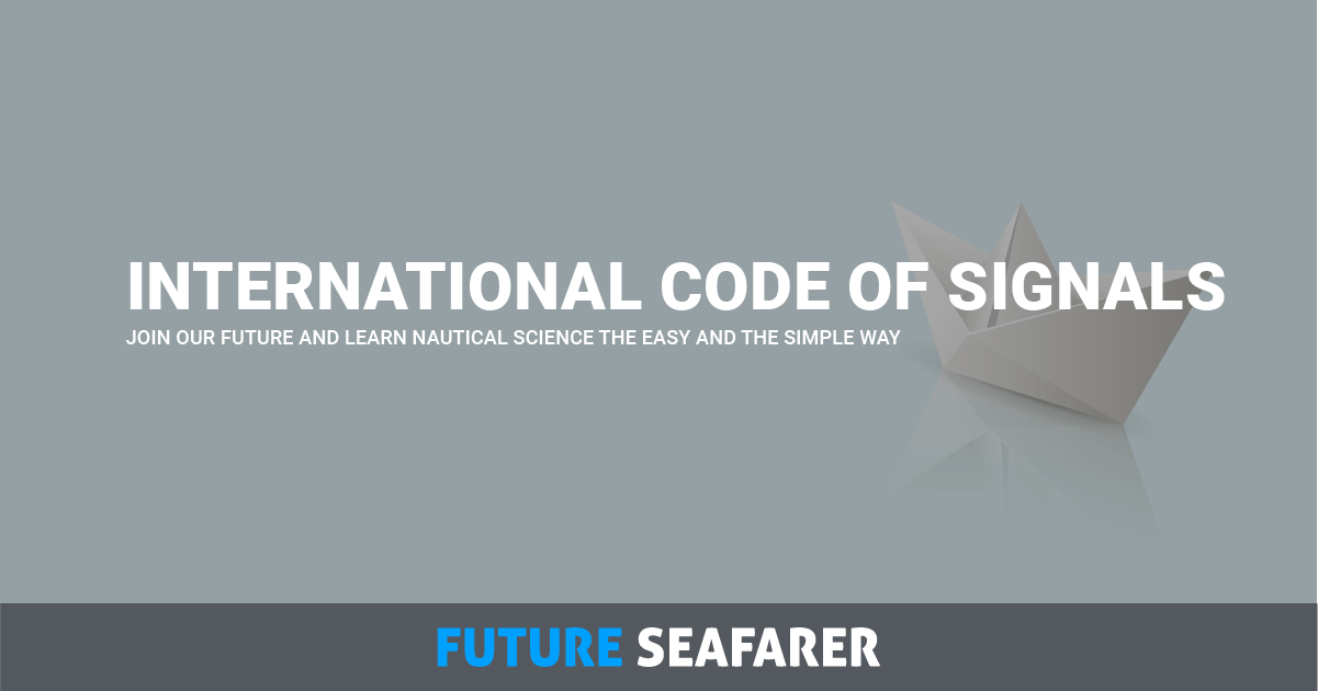 INTERNATIONAL CODE OF SIGNALS We Have Made It Easy To Signal