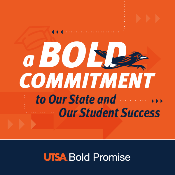 UTSA Bold Promise UTSA Admissions