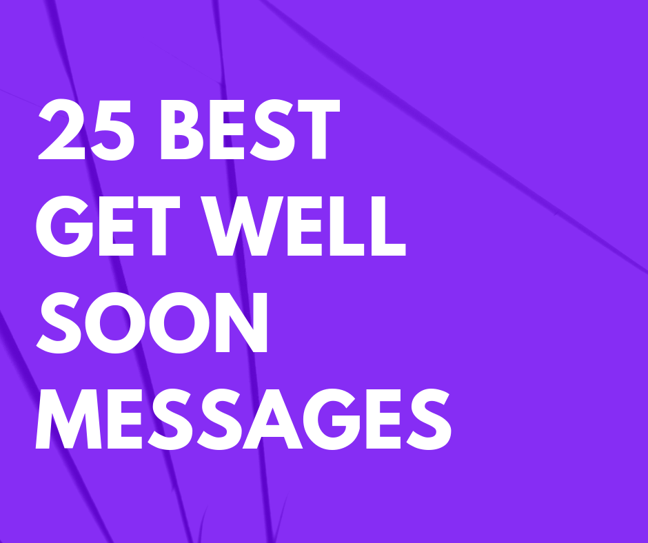 125 Best Get Well Soon Messages for Friend