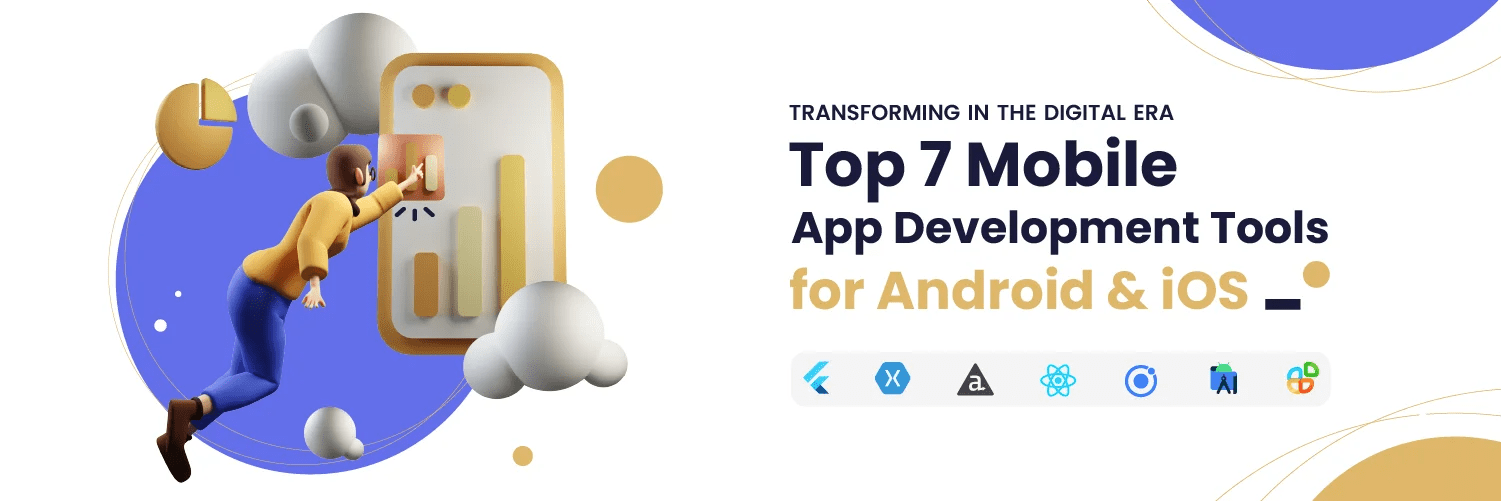 Top 7 Mobile App Development Tools for Android & iOS FuturisTech AI