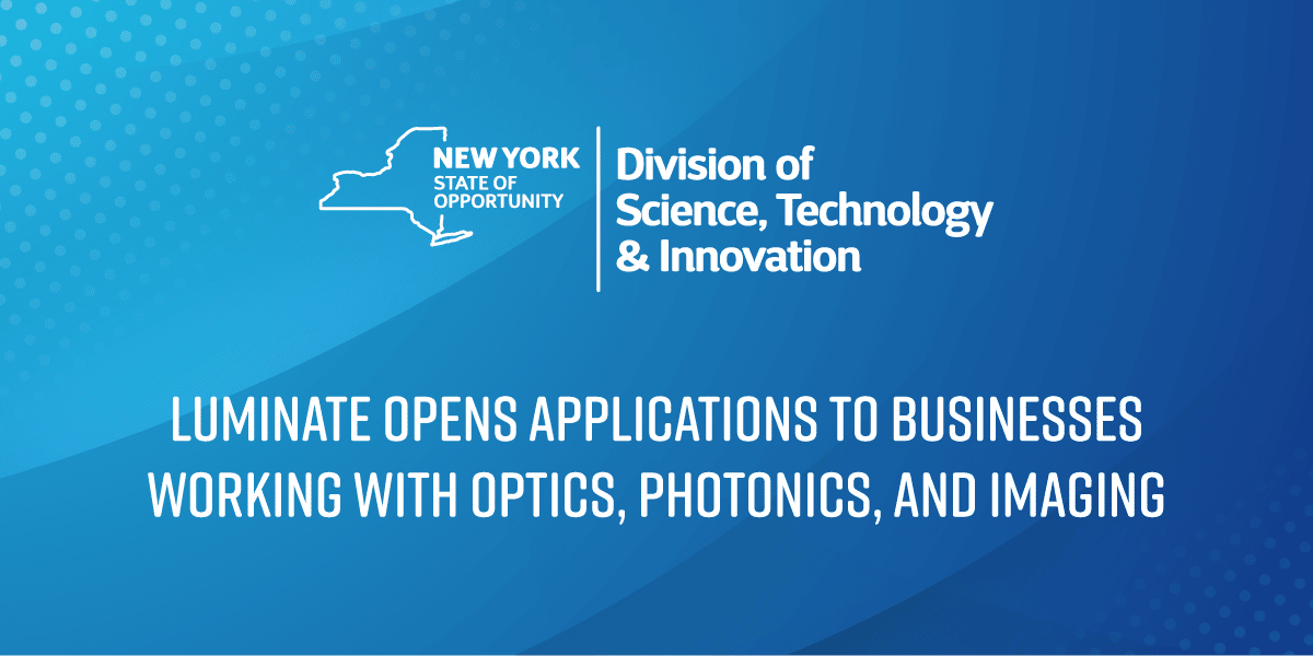 Luminate Opens Applications to Businesses working with Optics