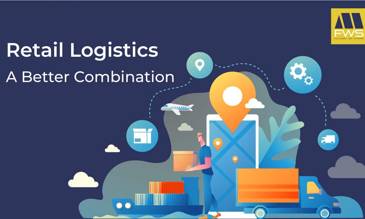 Retail Logistics A Better Combination FWS
